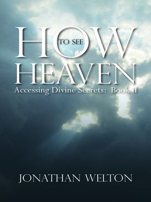 cover image of How to See Heaven, Book II